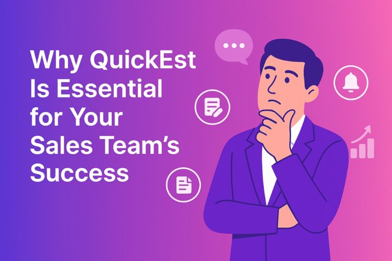 Why QuickEst Is Essential for Your Sales Team’s Success